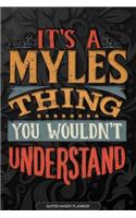 Its A Myles Thing You Wouldnt Understand