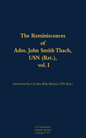 The Reminiscences of Adm. John Smith Thach, USN (Ret.), vol. 1
