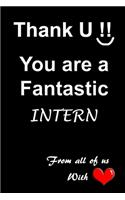 Personalized Notebook: Thank you You are a Fantastic Intern - Blank Lined Journal - Appreciation for Intern