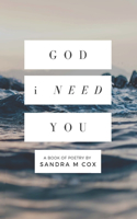 God, i NEED You