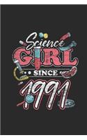 Science Girl Since 1991: Dotted Bullet Journal (6 X 9 -120 Pages) - Birthday Gift For Scientist, Science Student And Teacher