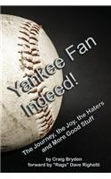 Yankee Fan Indeed!