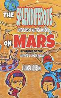 Splendiferous Adventures of Matthew and Emily on Mars