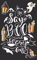 Say Boo And Scary On