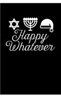 Happy Whatever