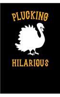 Plucking Hilarious