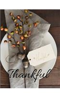 Thankful: Thankful notebook/journal/planner 100 pages Beautiful writing book