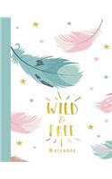 Wild And Free Notebook