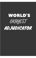 Adjudicator Notebook: Lined Journal, 120 Pages, 6 x 9, Funny Dream Job, Starting New Career Gag Gift Journal Matte Finish