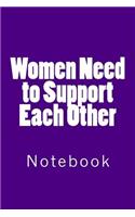 Women Need to Support Each Other