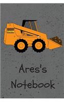 Ares's Notebook: Construction Equipment Skid Steer Cover 6x9" 100 pages personalized journal/notebook/drawing notebook(Jr Journals and Notebooks for Ares)