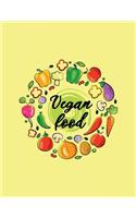 Vegan Food: Pretty Composition Book - 150-Page College-Ruled Vegan Notebook - 8,5 X 11 Inch Perfect Bound Softcover(Vegan Composition Books)