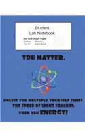 Student Science Lab Notebook You Matter Unless You Energy