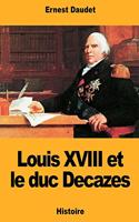 Louis XVIII et le duc Decazes