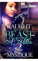 Caught Between a Beast and a Hitta 2: (2 Caught Between a Beast and a Hitta)