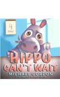 Hippo Can't Wait