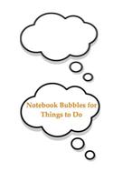 Notebook Bubbles for Things To Do