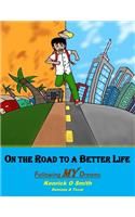 On the Road to a Better Life