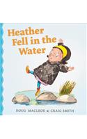 Heather Fell in the Water