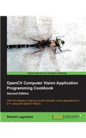 Opencv Computer Vision Application Programming Cookbook (2nd Edition)