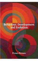 Behaviour, Development and Evolution