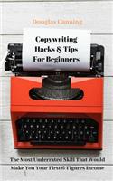Copywriting Hacks & Tips for Beginners