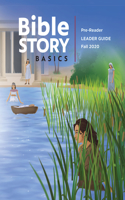 Bible Story Basics Pre-Reader Leader Guide Fall Year 2