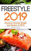 Freestyle 2019: The New & Complete Weight Loss Cookbook with Low Point Recipes, Quick & Easy Instructions, 2019 Edition