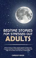 Bedtime Stories for Stressed Out Adults