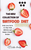 The New Collection of Sirtfood Diet Recipes