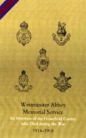 Westminster Abbey. Memorial Service for Members of the Household Cavalry Who Died During the War