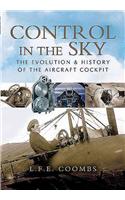 Control in the Sky: the Evolution and History of the Aircraft Cockpit