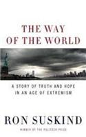 The Way of the World: A Story of Truth and Hope in an Age of Extremism
