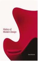 History of Modern Design:Graphics and Products since the Industri