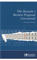 The Brussels I Review Proposal Uncovered