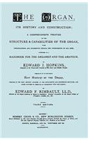 Hopkins - The Organ, its History and Construction ... preceded by Rimbault - New History of the Organ [Facsimile reprint of 1877 edition, 816 pages]