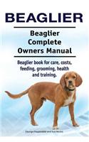 Beaglier. Beaglier Complete Owners Manual. Beaglier book for care, costs, feeding, grooming, health and training.