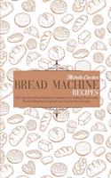 Bread Machine Recipes
