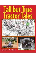 Tall But True Tractor Tales