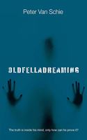 Oldfelladreaming