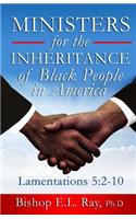 Ministers For The Inheritance Of Black People In America