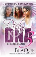 Dirty DNA 3: The Renegade