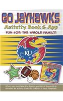 Go Jayhawks Activity Book & App: Go Jayhawks Activity Book & App(College Team Activity Book)