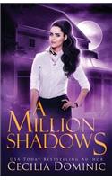 Million Shadows