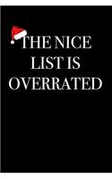 The Nice List Is Overrated: (9 Blank Lined Journals for Holidays)