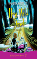 Hog Wild Dead