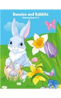 Bunnies and Rabbits Coloring Book 1 & 2: (Bunnies and Rabbits)