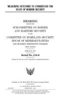 Measuring outcomes to understand the state of border security