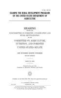 Examine the Rural Development Programs of the United States Department of Agriculture
