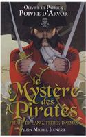 Le Mysteres Des Pirates - Freres de Sang, Freres D'Armes